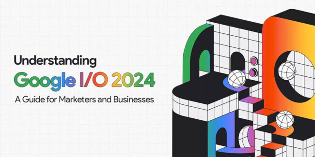 Google I/O 2024 Highlights
