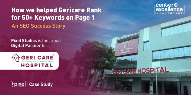 Gericare SEO Success Story - Pixel Studios
