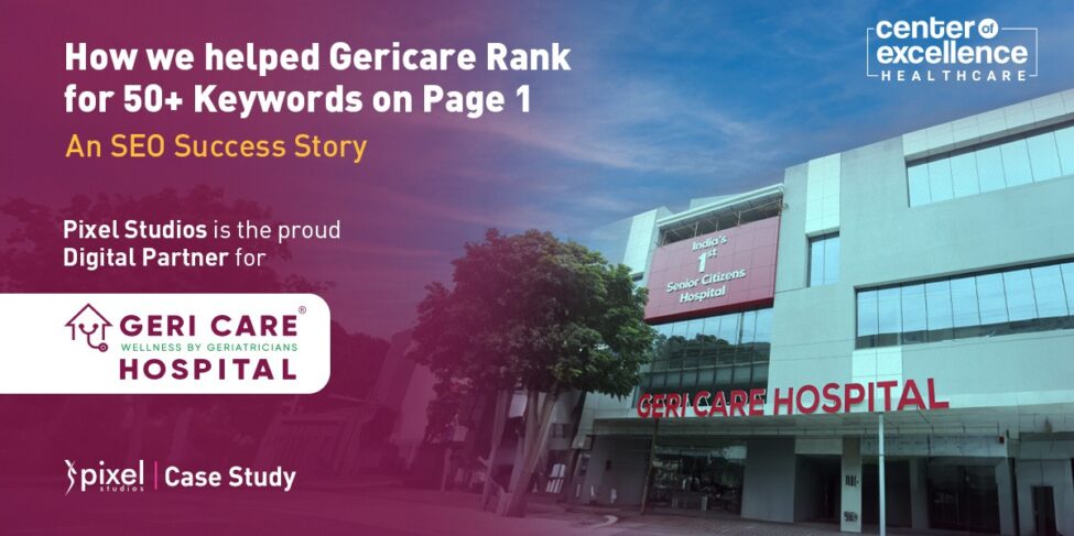 Gericare SEO Success Story - Pixel Studios