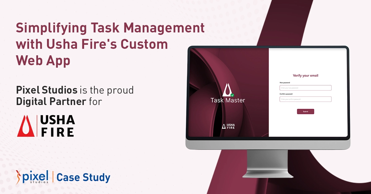 Custom task management web app for Usha Fire by Pixel Studios