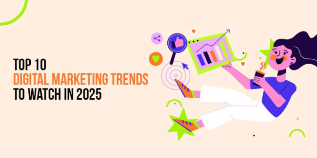 Digital Marketing Trends for 2025