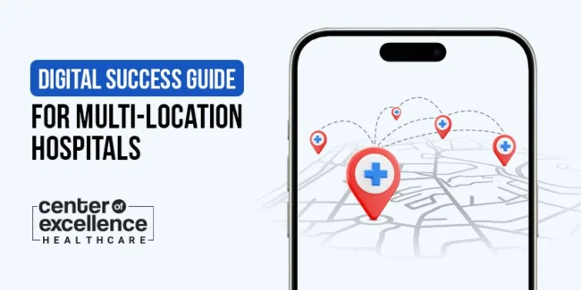 Multi-Location Hospital Digital Marketing Multi-Location Hospital Digital Marketing