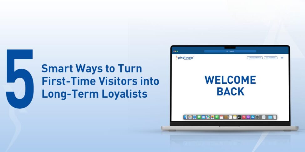Personalized website to retain returning customers