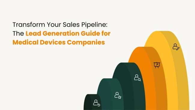 Lead generation guide for medical device companies